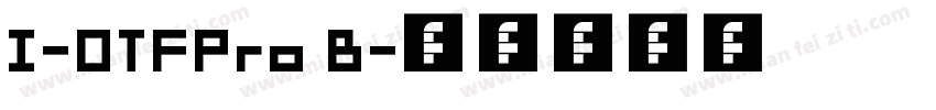 I-OTFPro B字体转换